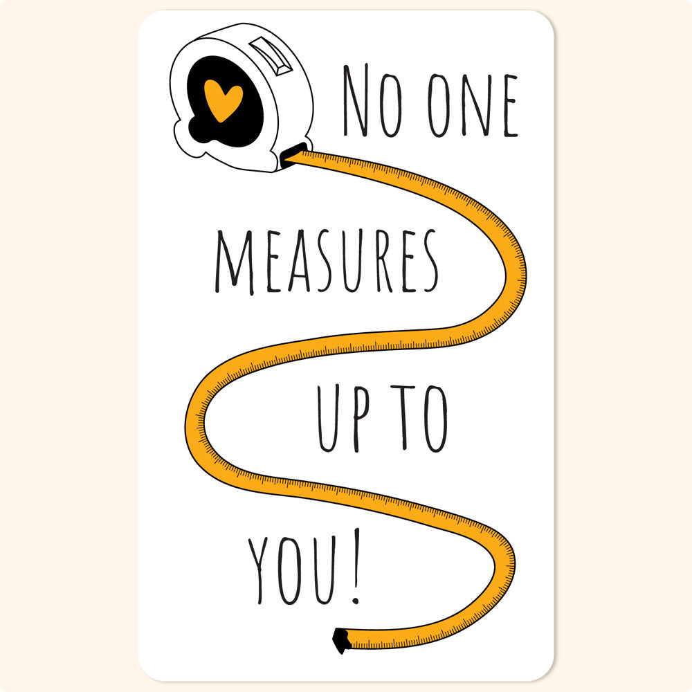 No One Measures Up To You Sticker | Sticker & Co