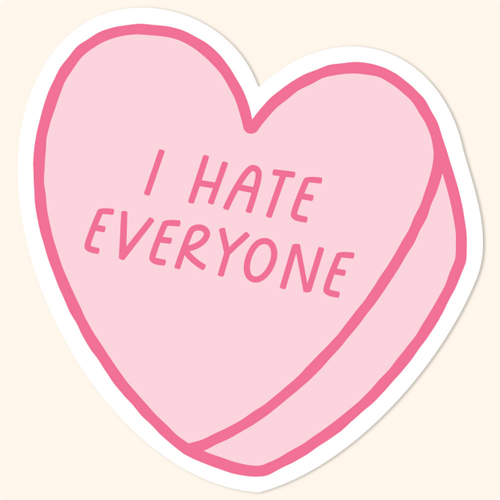 I Hate Everyone Heart Sticker